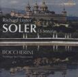 SOLER & BOCCHERINI - 13 SONATAS/FANDANGO (Compact Disc)
