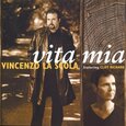 LA SCOLA, VINCENZO - VITA MIA (Compact Disc)