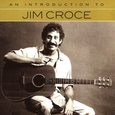 CROCE, JIM - AN INTRODUCTION TO (Compact Disc)