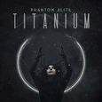 PHANTOM ELITE - TITANIUM (Compact Disc)