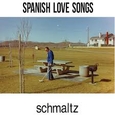 SPANISH LOVE SONGS - SCHMALTZ -LTD- (Disco Vinilo LP)