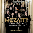 I SOLISTI DELLA SCALA - MOZART: WIND SERENADE, KV. 361 GRAN PAR (Compact Disc)