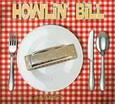 HOWLIN' BILL - HUNGRY (Compact Disc)