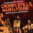 CROSBY, STILLS, NASH & YOUNG - BOSTON/ SEATTLE/ SAN FRANCISCO (Compact Disc)