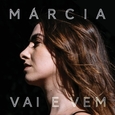 MARCIA - VAI E VEM (Compact Disc)