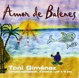 GIMENEZ, TONI - AMOR DE BALENES (Compact Disc)