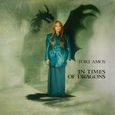 AMOS, TORI - IN TIMES OF DRAGONS (Compact Disc)