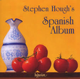 HOUGH, STEPHEN - SPANISH ALBUM (Compact Disc)
