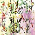 LICORICE ROOTS - SHADED OF STREAMERS (Compact Disc)