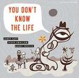 SAFT, JAMIE - YOU DON'T KNOW THE LIFE (Compact Disc)