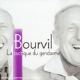 BOURVIL - LA TACTIQUE DE GENDARME (Compact Disc)