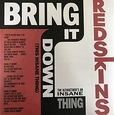 REDSKINS - BRING IT DOWN -LTD-