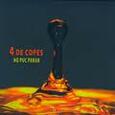 4 DE COPES - NO PUC PARAR (Compact Disc)