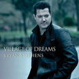 STEPHENS, BRYAN - VILLAGE OF DREAMS (Compact Disc)