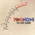 TOGNONI, ROB - LOST ALBUM (Compact Disc)
