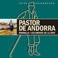 PASTOR DE ANDORRA - JOTAS ARAGONESAS - RONDALLA LOS AMIGOS DE LA JOTA (Compact Disc)