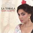 LA TOBALA - ENTRE ENAGUAS (Compact Disc)