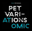 ATOMIC - PET VARIATIONS (Compact Disc)