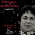 MILA, LEONORA - SCHUMANN & MENDELSSOHN - PIANO WORKS I (Compact Disc)