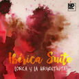 IBERICA SUITE - LORCA Y LA ARGENTINITA (Compact Disc)