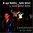 ALFONSO, PACHITO - CANTANDOLE A LA VIDA (Compact Disc)