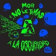 FEID - MOR NO TEMAS A LA OSCURIDAD (Compact Disc)