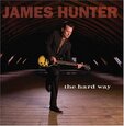 HUNTER, JAMES - HARD WAY (Compact Disc)