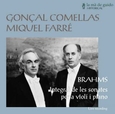 COMELLAS, GONCAL - BRAHMS - INTEGRAL DE LAS SONATAS VIOLIN Y PIANO (Compact Disc)