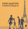 PINK MARTINI - SYMPATHIQUE + DVD (Compact Disc)