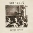 GIMP FIST - HISTORY REPEATS/WE'RE STILL SINGING (SPLIT) (Disco Vinilo 12')