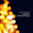 CAP PELA - HAPPY CHRISTMAS (Compact Disc)