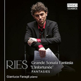 GIANLUCA FARAGLI - RIES: GRANDE SONATA FANTASIA