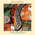 HASSEL, JON - SEEING THROUGH SOUND (PENTIMENTO VOLUME TWO) (Compact Disc)