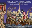 PANIAGUA, EDUARDO - PIRATAS Y CORSARIOS (Compact Disc)
