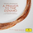 BJARNASON, DANIEL - JOHANNSSON: A PRAYER TO THE DYNAMO (Compact Disc)