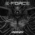 E-FORCE - MINDBENDER (Compact Disc)