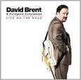 BRENT, DAVID - LIFE ON THE ROAD (Compact Disc)