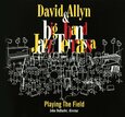 ALLYN, DAVID - PLAYING THE FIELD (Compact Disc)