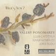 PONOMAREV, VALERY - WHAT'S NEW? (Compact Disc)