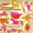 THOMPSON, BOB - SOUND OF SPEED (Disco Vinilo LP)