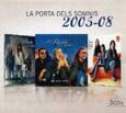 PORTA DELS SOMNIS - 2005-2008 =BOX= (Compact Disc)