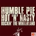 HUMBLE PIE - HOT N NASTY - ROCKIN' THE WINTERLAND (Compact Disc)