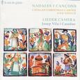 LIEDER CAMERA - NADALES I CANCONS - CATALAN CHRISTMAS (Compact Disc)