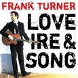 TURNER, FRANK - LOVE IRE & SONG -HQ- (Disco Vinilo LP)