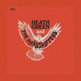 GREEN, HEATH - HEATH GREEN AND THE MAKESHIFTERS (Disco Vinilo LP)