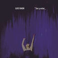 DADA, LUIS - SER Y ESTAR (Compact Disc)