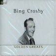 CROSBY, BING - GOLDEN GREATS (Compact Disc)