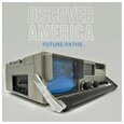 DISCOVER AMERICA - FUTURE PATHS  (Compact Disc)