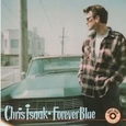 ISAAK, CHRIS - FOREVER BLUE (Compact Disc)