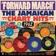 VARIOS ARTISTAS - FORWARD MARCH - JAMAICAN CHART HITS 1962 (Compact Disc)